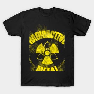 Radioactive Metal T-Shirt